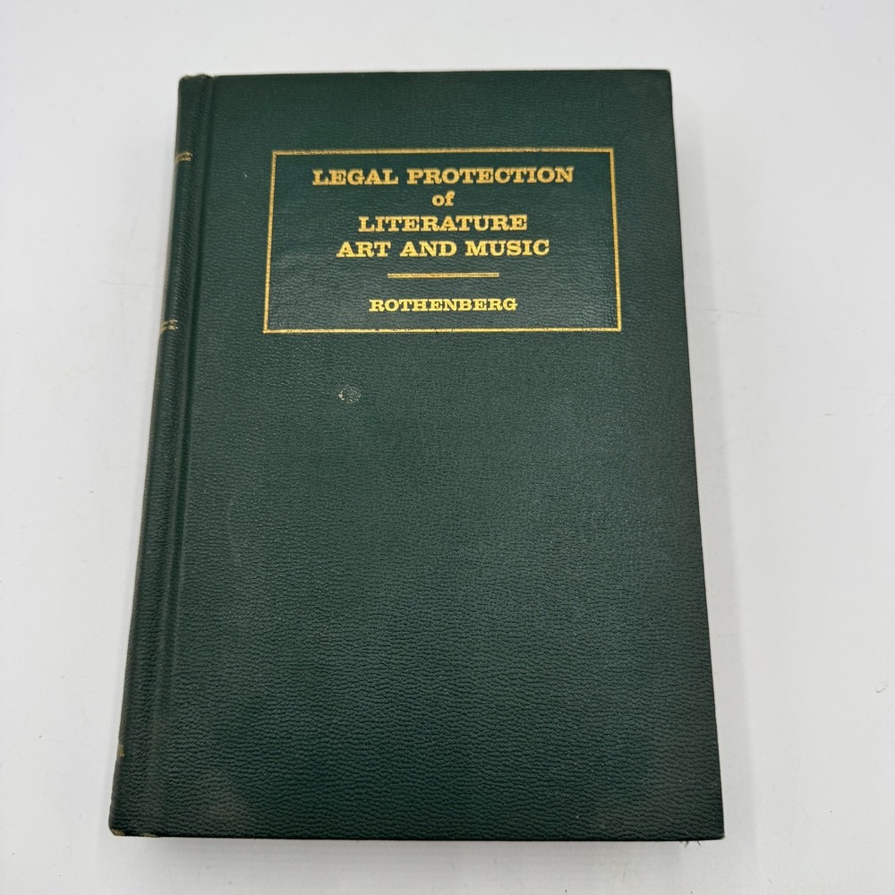 Legal Protection Literature Art Music Stanley Rothenberg 1960 Copyright Law HC
